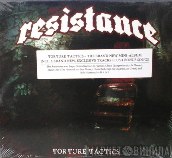 The Resistance  - Torture Tactics