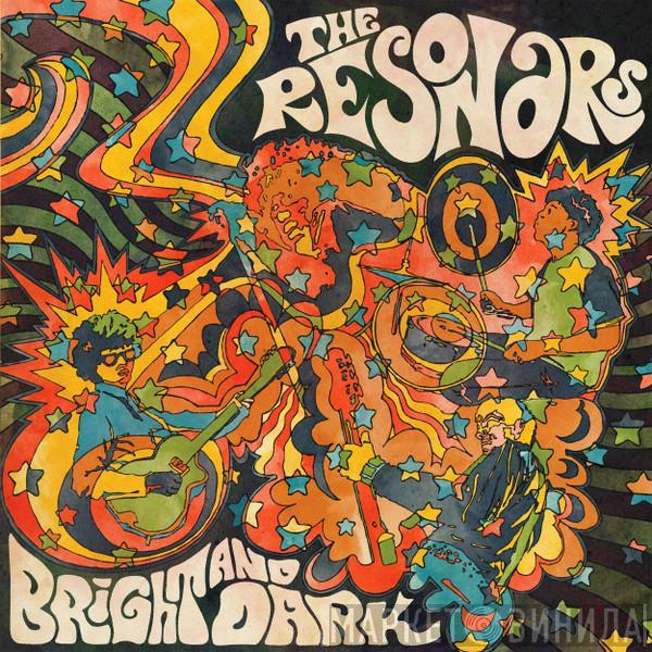 The Resonars - Bright And Dark