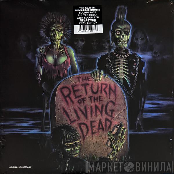  - The Return Of The Living Dead (Original Motion Picture Soundtrack)