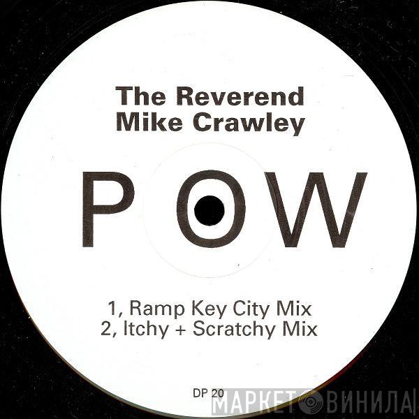 The Rev. Mike Crawley - Pow!