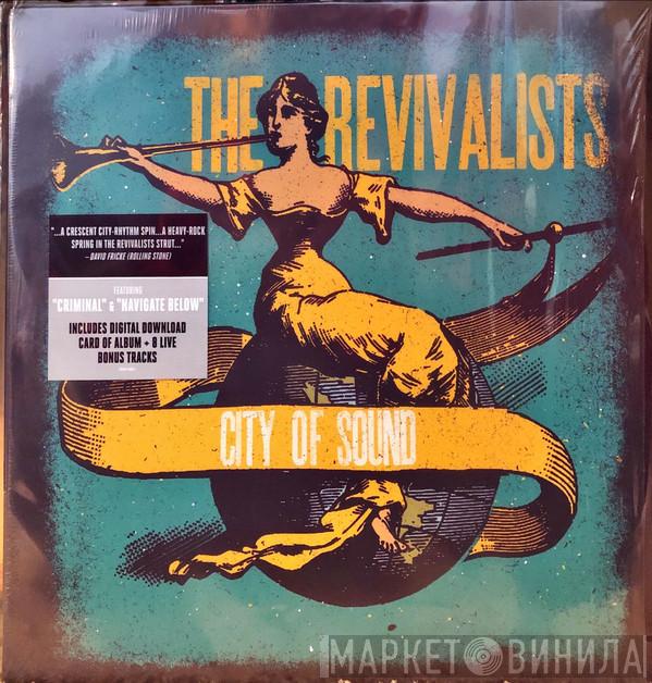 The Revivalists - City Of Sound