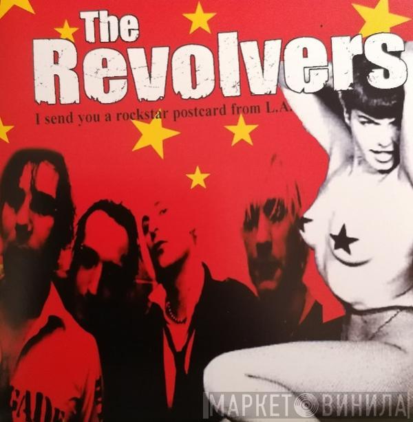 The Revolvers - I Send You A Rockstar Postcard From L.A.