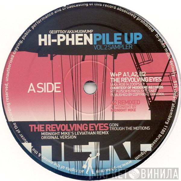  The Revolving Eyes  - Hi-Phen Pile-Up Vol. 2 Sampler