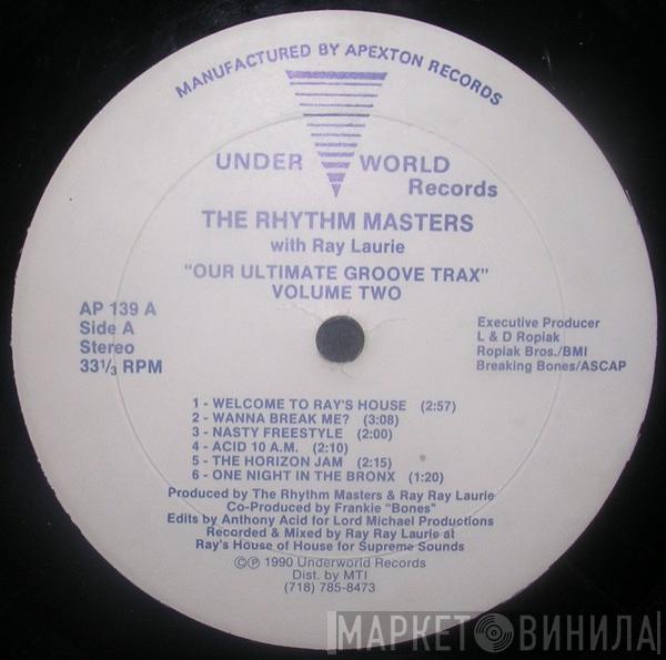 The Rhythm Masters, Ray Ray Laurie - Our Ultimate Groove Trax (Volume Two)