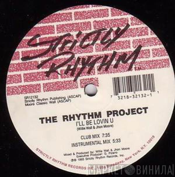 The Rhythm Project - I'll Be Lovin U / Cum On