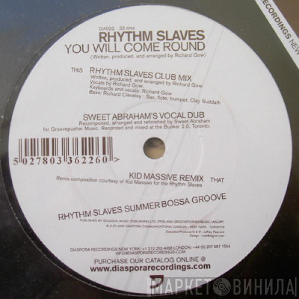 The Rhythm Slaves - You Will Come Around