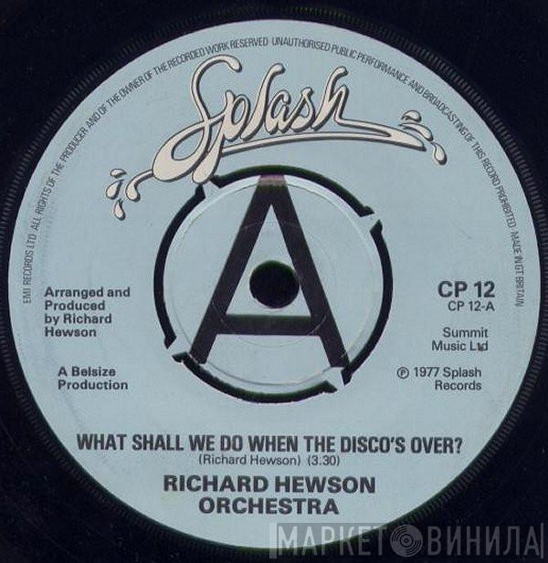  The Richard Hewson Orchestra  - What Shall We Do When The Disco's Over? / Dancing Under The Moonlight