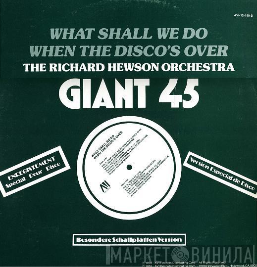  The Richard Hewson Orchestra  - What Shall We Do When The Disco's Over?