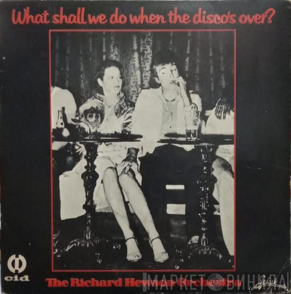  The Richard Hewson Orchestra  - What Shall We Do When The Disco´s Over?