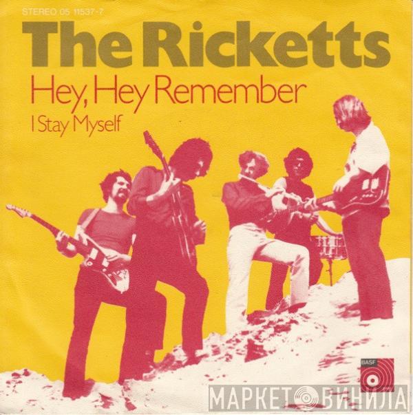 The Rickets  - Hey, Hey Remember / I Stay Myself