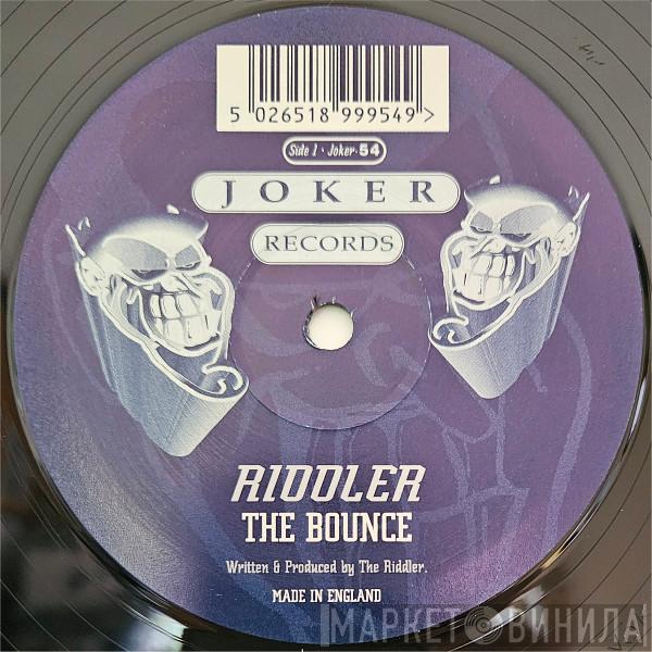The Riddler  - The Bounce / Oh La La