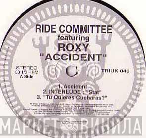 The Ride Committee, Roxy - Accident