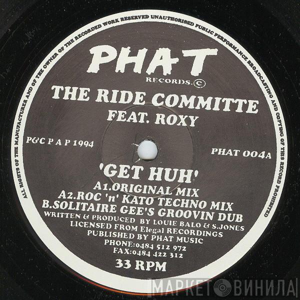 The Ride Committee, Roxy - Get Huh