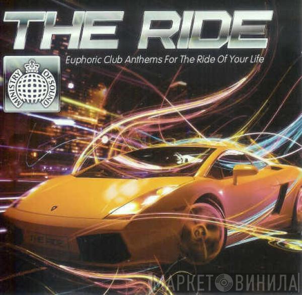  - The Ride - Euphoric Club Anthems For The Ride Of Your Life