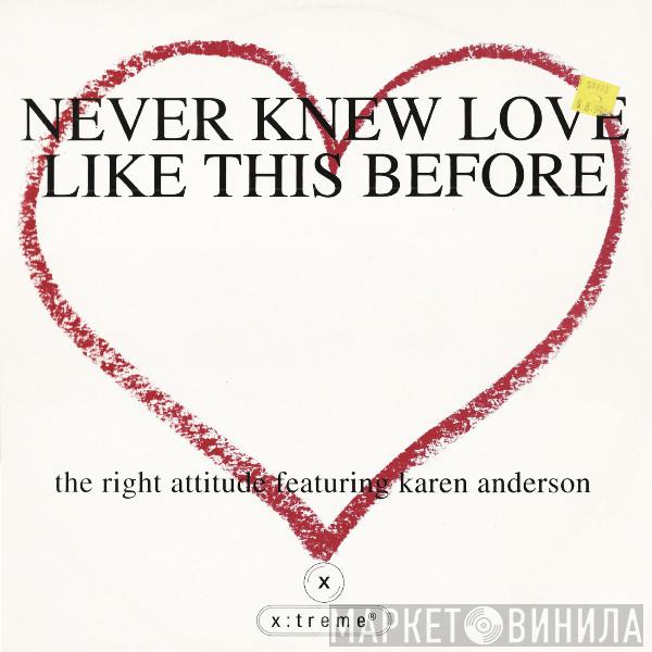 The Right Attitude - Never Knew Love Like This Before