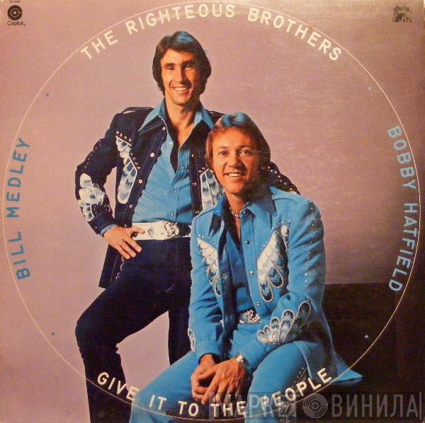 The Righteous Brothers - Give It To The People