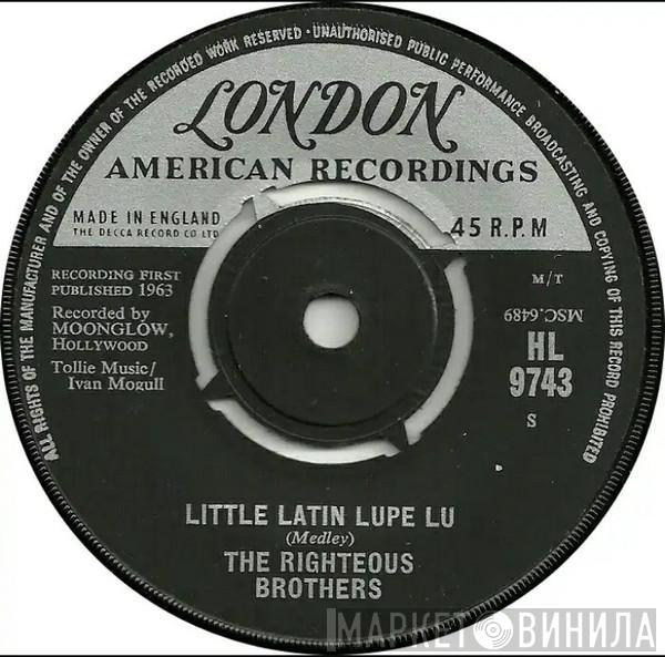 The Righteous Brothers - Little Latin Lupe Lu
