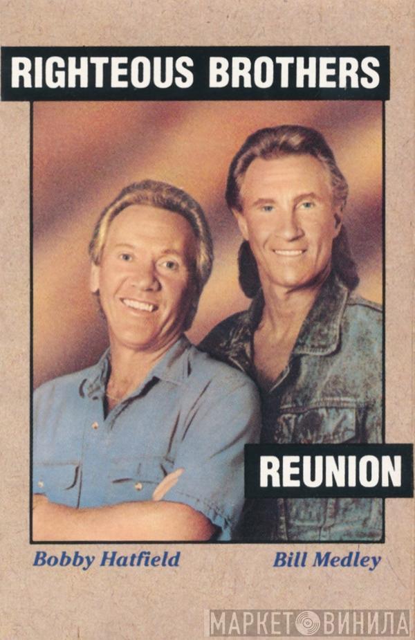The Righteous Brothers - Reunion