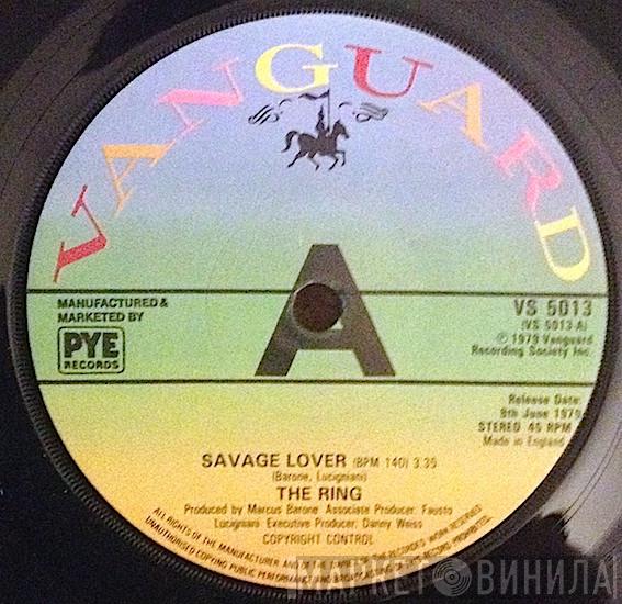  The Ring  - Savage Lover