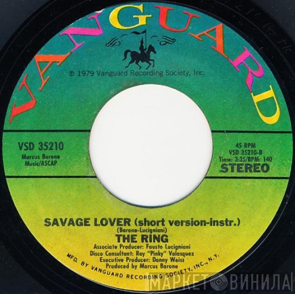  The Ring  - Savage Lover