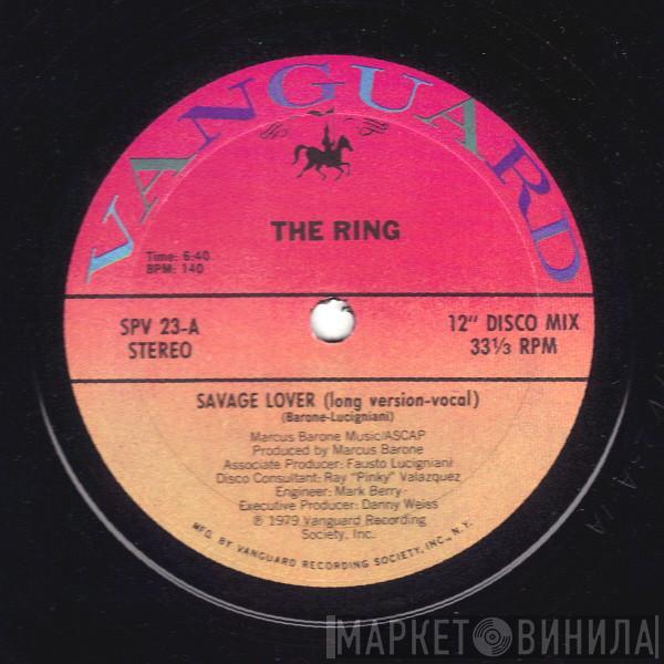  The Ring  - Savage Lover