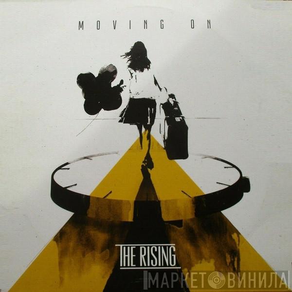 The Rising  - Moving On