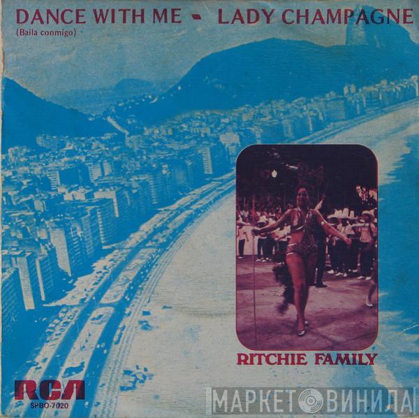 The Ritchie Family - Dance With Me / Lady Champagne
