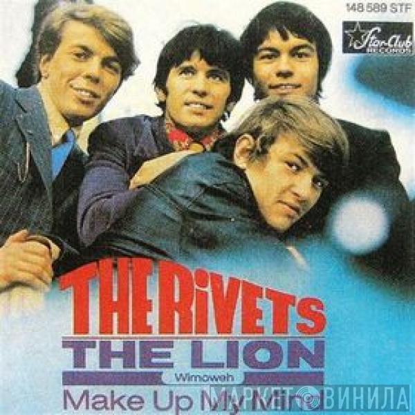 The Rivets - The Lion / Make Up My Mind