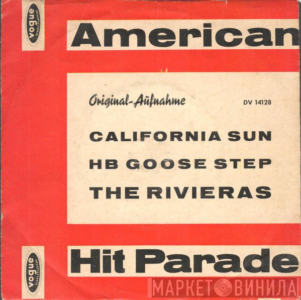  The Rivieras  - California Sun / H B  Goose Step