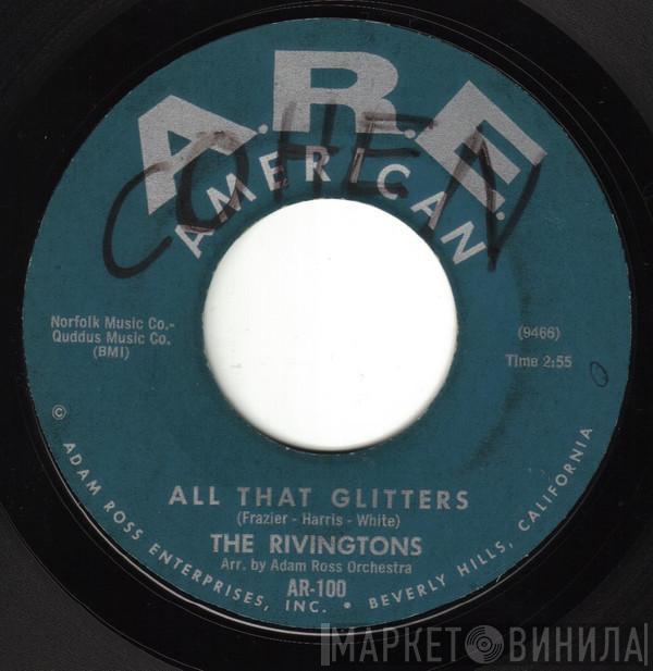 The Rivingtons - All That Glitters / You Move Me Baby