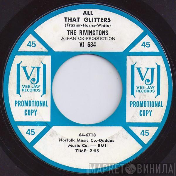 The Rivingtons - All That Glitters