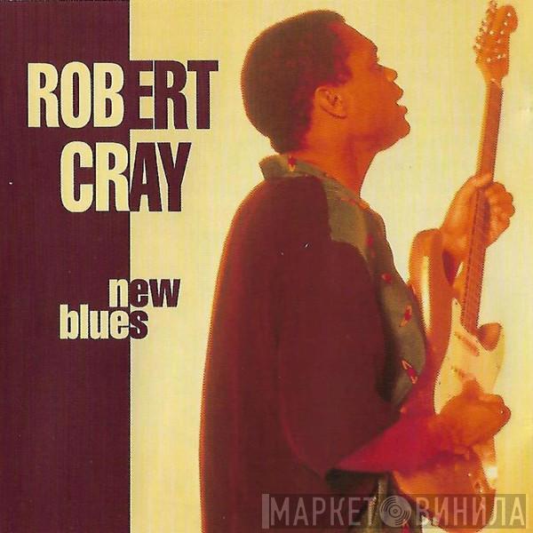  The Robert Cray Band  - New Blues
