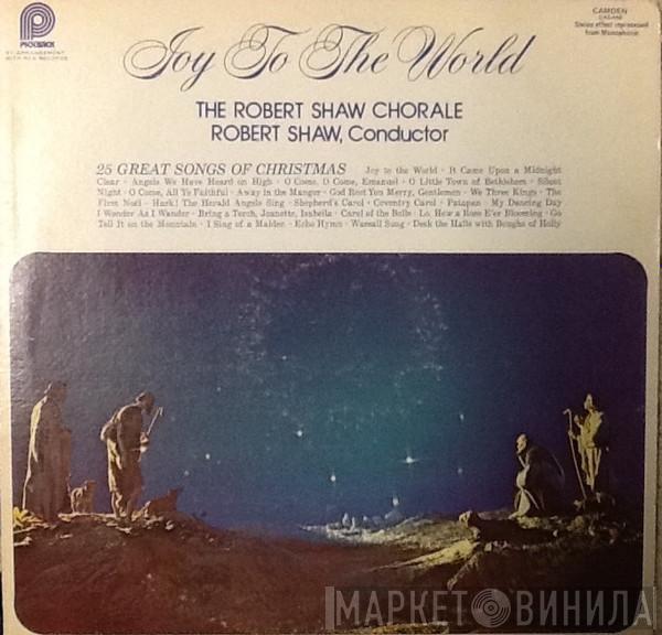 The Robert Shaw Chorale - Joy To The World