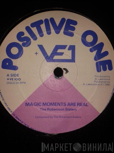 The Robertson Sisters - A Little Love My Way / Magic Moments Are Real