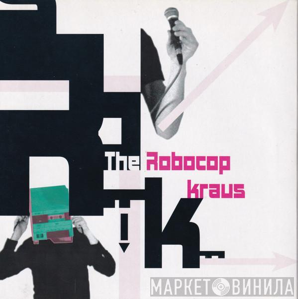 The Robocop Kraus - Fashion