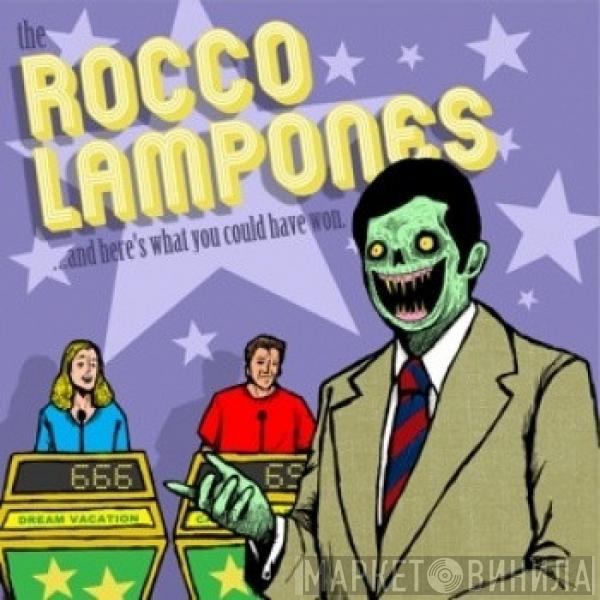 The Rocco Lampones - ...And Here's What You Could Have Won.