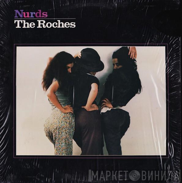 The Roches - Nurds