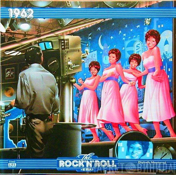  - The Rock 'N' Roll Era - 1962