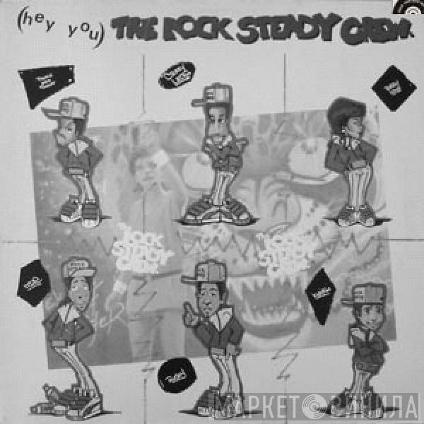  The Rock Steady Crew  - (Hey You) The Rock Steady Crew