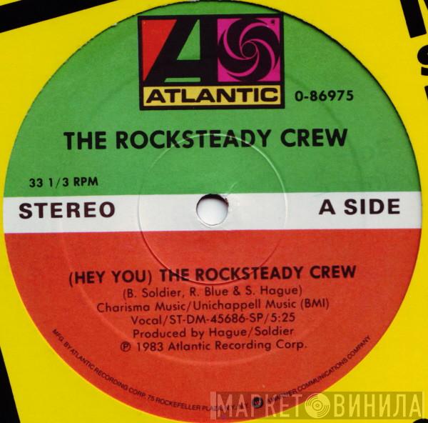  The Rock Steady Crew  - (Hey You) The Rock Steady Crew