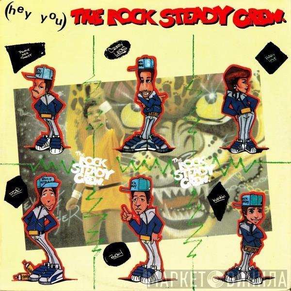  The Rock Steady Crew  - (Hey You) The Rock Steady Crew