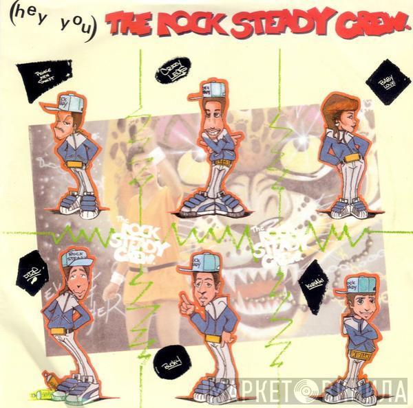  The Rock Steady Crew  - (Hey You) The Rock Steady Crew