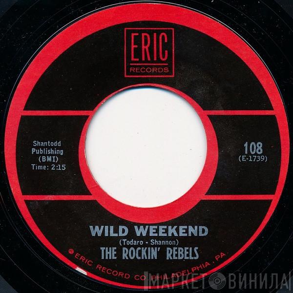  The Rockin' Rebels  - Wild Weekend