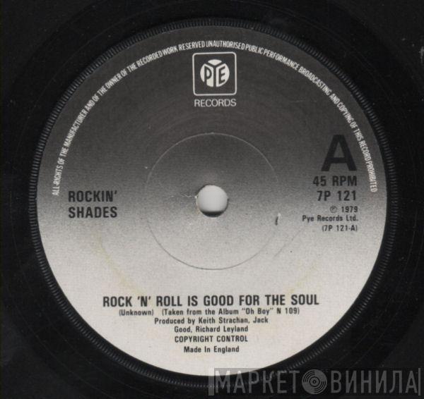 The Rockin' Shades - Rock 'N' Roll Is Good For The Soul