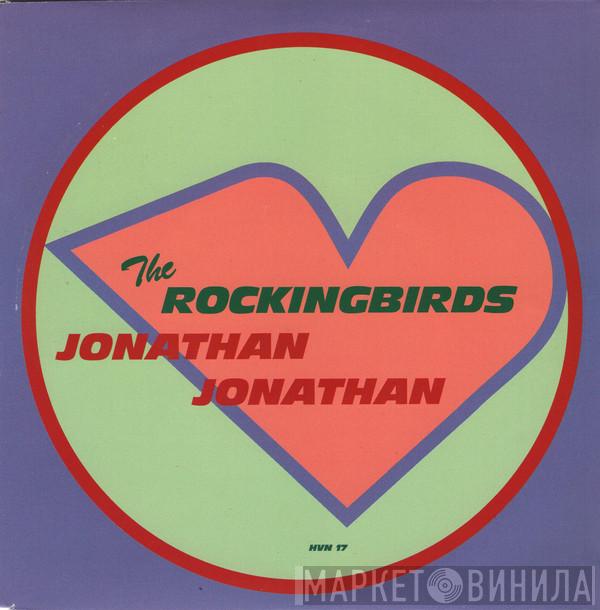 The Rockingbirds - Jonathan Jonathan