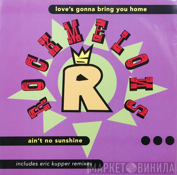 The Rockmelons - Love's Gonna Bring You Home / Ain't No Sunshine