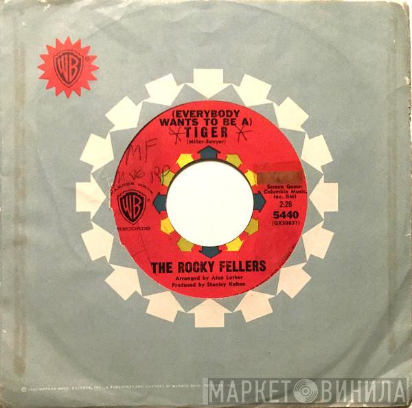 The Rocky Fellers - (Everybody Wants To Be A) Tiger / Jeannie Memsah