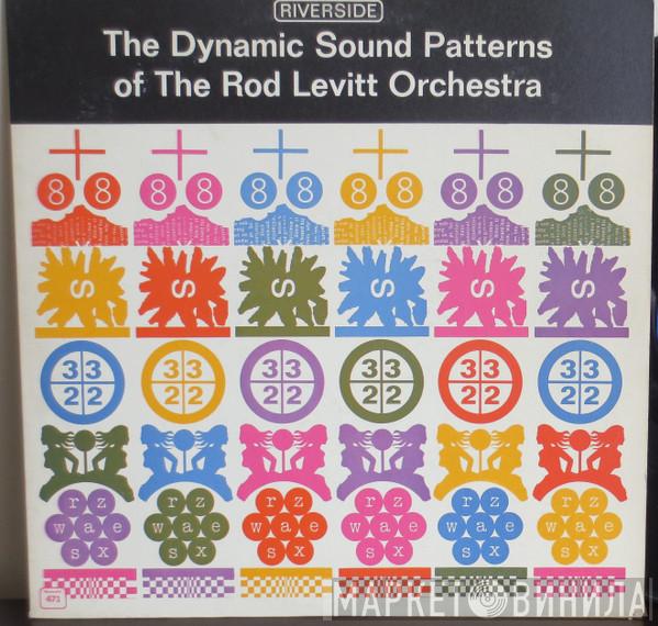 The Rod Levitt Orchestra - The Dynamic Sound Patterns Of The Rod Levitt Orchestra