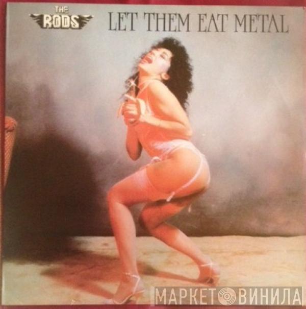 The Rods - Let Them Eat Metal