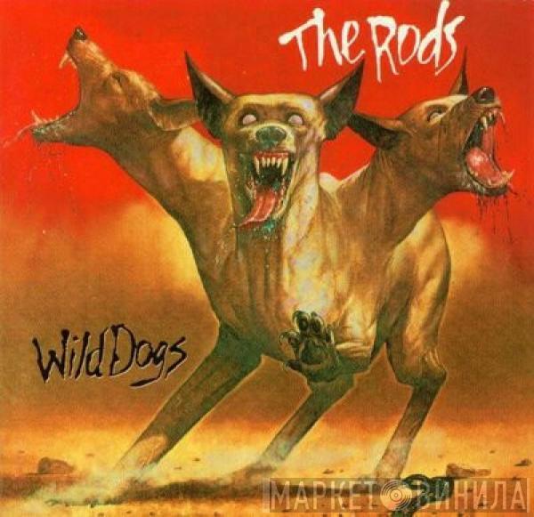  The Rods  - Wild Dogs
